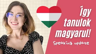 How and why I learn Hungarian! 8 Months Hungarian speaking progress [Eng sub] 🇭🇺