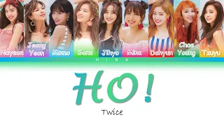 TWICE (트와이스) - HO! - Color Coded Lyrics (Hang/Rom/Eng)