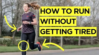 How To Run Longer Without Getting Tired