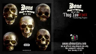 BTNH - Thug Luv Ft. Tupac (2021 Remix) old