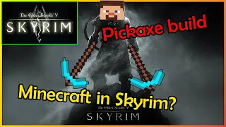 Skyrim: Can We Make a Pickaxe Build Viable?