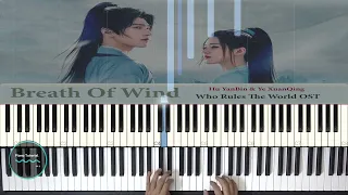 Breath Of Wind ( Who Rules The World OST ) || Hu YanBin & Ye XuanQing || Piano Tutorial OST