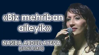 Nasiba Abdullayeva - Biz mehriban ailəyik / Насиба Абдуллаева - Биз мехрибан аилейик