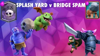 Splashyard v Bridge Spam! | Clash Royale