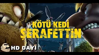 Kötü Kedi Şerafettin | Türkçe Full İzle | HD DAYI