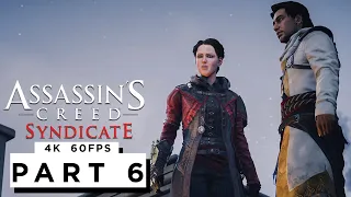 ASSASSINS CREED SYNDICATE Walkthrough Gameplay Part 6 - (4K 60FPS) - No Commentary