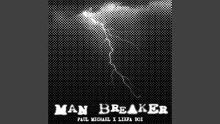 Man Breaker (feat. Liefa.Boi)
