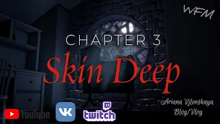 The Exorcist: Legion. Chapter 3: Skin Deep. ЖЕНСКОЕ прохождение игры