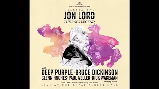 Celebrating Jon Lord - The Rock Legend: Live At The Royal Albert Hall