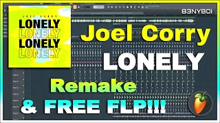 JOEL CORRY - LONELY || REMAKE & TUTORIAL || FREE FLP !!!