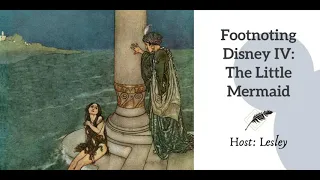 Ep 212 Footnoting Disney IV: The Little Mermaid