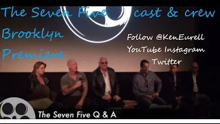 THE SEVEN FIVE CORRUPT COPS - Mike Dowd Ken Eurell interview Q&A cast & crew 75 premiere Brooklyn NY