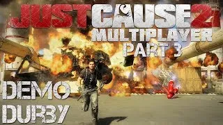 Just Cause 2 Multiplayer: Demo Durby - PART 3 - Jugs Linterfins