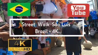 🇧🇷 Street Walk São Luís - Brazil -4K