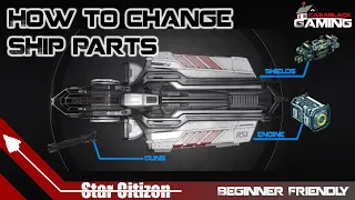 Star Citizen How To Upgrade Ship Components | Beginner’s Guide