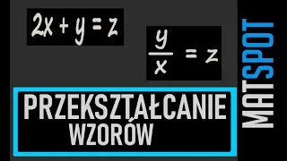 przekształcanie wzorów  część 1