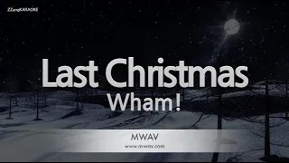 Wham!-Last Christmas (Karaoke Version)