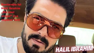 Halil İbrahim's statement "I feel lonely" upset his fans