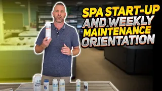 Master Spas Initial Start-Up and Weekly Maintenance Orientation