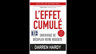 Effet cumulé de DARREN HARDY (LIVRE AUDIO) partie 1 en français