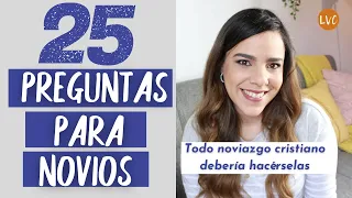 ¡25 preguntas que TODO noviazgo DEBE hacerse!