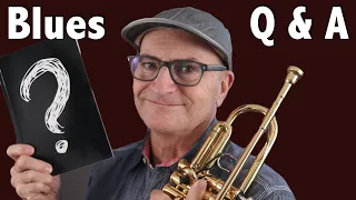 IMPROVISING ON THE BLUES Q & A Jazz Tactics #23