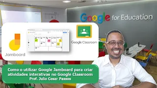 👉TUTORIAL COMPLETO - Como o utilizar Google Jamboard criar atividades interativas Google Classroom🔵