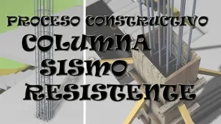 Construcción de columna sismoresistente o resistente a sismo (antisísmica)