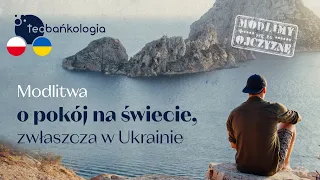 Różaniec Teobańkologia i modlitwa o pokój w Ukrainie 10.03 Czwartek Розарій за мир в Українї