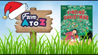 Kids Books Read Aloud | Finding Christmas | From AtoZ  Learning