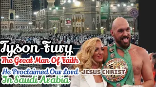 Tyson Fury Proclaimed Christ In Saudi Arabia What A Strong Man Of Faith And He Is Very Rich As Well