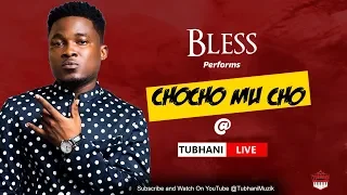 Bless Performs "ChoCho Mu Cho"  @TubhaniLive