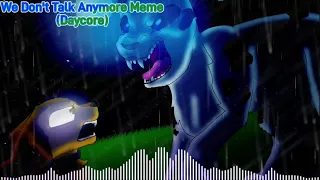 We Don't Talk Anymore Meme (Slowed Down + Reverb)