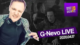 G-Nevo | Live от 17 апреля | Disco on distance