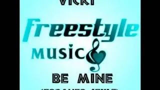 Vicki - Be Mine (Forever & Always) Freestyle Toronto Style Vol.2  1996.