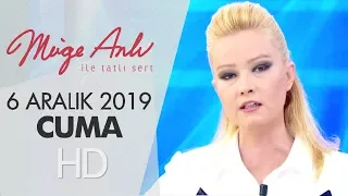 Müge Anlı ile Tatlı Sert 6 Aralık  2019 | Cuma