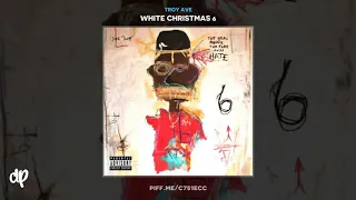 Troy Ave - Love Me Like I Love You [White Christmas 6]