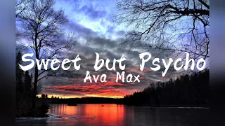 Sweet but psycho- Ava Max (lyrics)