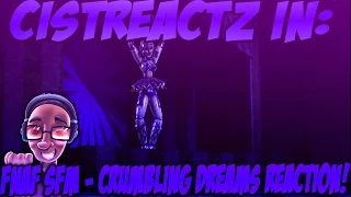 [FNAF SFM] "Crumbling Dreams" - Ballora's Music Box SONG REACTION | WHY ARE YOU ROAMING MY HALLS!