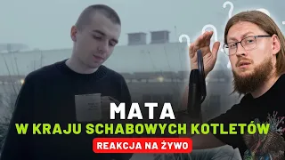 Mata "W KRAJU SCHABOWYCH KOTLETÓW" | REAKCJA NA ŻYWO 🔴