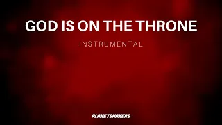 God Is On The Throne - Planetshakers (Instrumental)