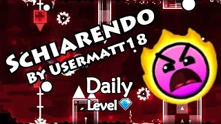 Geometry Dash - Schiarendo (By Usermatt18) ~ Daily Level #97 [All Coins]