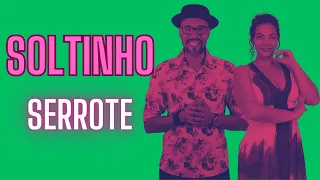 Soltinho - Serrote - Canal Dança Comigo -