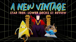 A New Vintage - A Star Trek: Lower Decks S1 Review