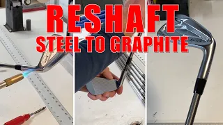 GOLF CLUB RE-SHAFT STEEL TO GRAPHITE / HOW TO