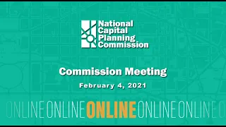 National Capital Planning Commission (USA) Meeting, February 4, 2021