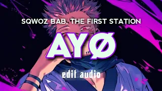 SQWOZ BAB & The First Station – АУФ (AUF) | edit audio | Dope Sounds