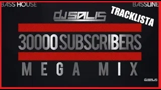 DJ SALIS - BASS HOUSE & BASSLINE - 30 000 SUBSCRIBERS | DJ SALIS MEGA MIX & TRACKLISTA