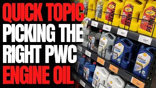 Picking The Right PWC Engine Oil: WCJ Quick Topic