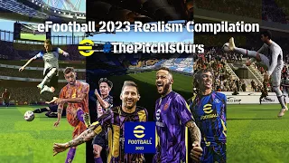 #eFootball2023 is Better than FIFA 23! - eFootball 2023 Realism Compilation ⚽️🔥 #7️⃣